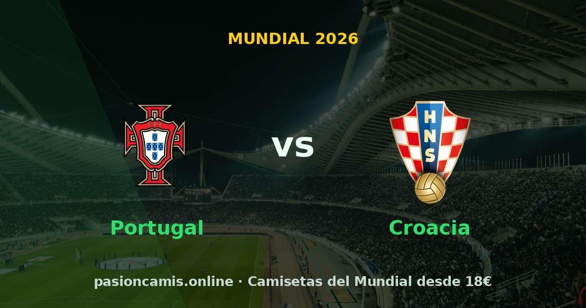 Previa: Portugal – Croacia · Dieciseisavos del Mundial 2026