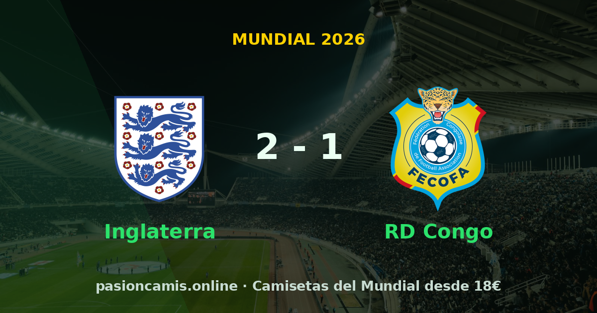 Inglaterra 2-1 RD Congo: victoria en Dieciseisavos del Mundial 2026